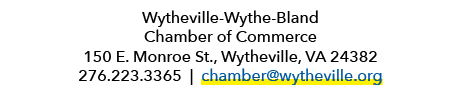 Wytheville Wythe Bland Chamber of Commerce 150 E. Monroe St., Wytheville, VA 24382 276.223.3365 | chamber@wytheville.org