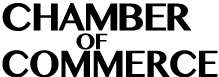 CHAMBER OF COMMERCE