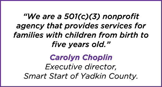 “We are a 501(c)(3) nonprofit agency that provides services for families with children from birth to five years old.”...