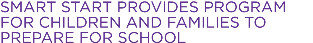 Smart Start provides program for children and families to prepare for school