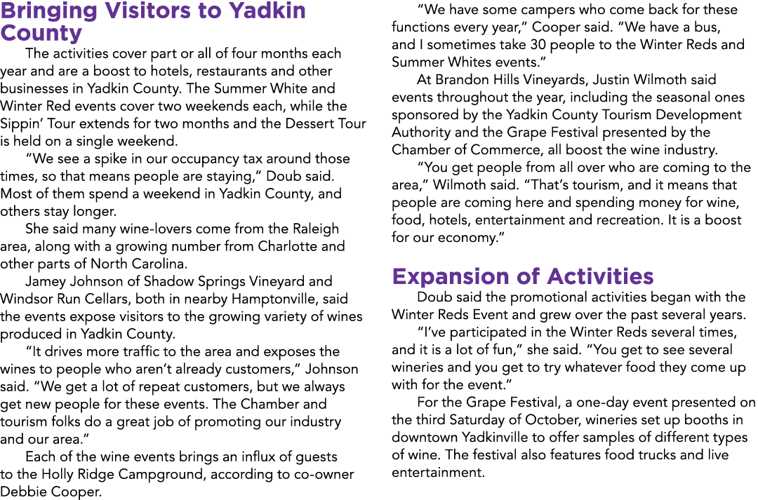 Bringing Visitors to Yadkin County The activities cover part or all of four months each year and are a boost to hotel...