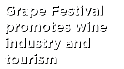 Grape Festival promotes wine industry and tourism