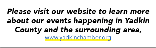 Please visit our website to learn more about our events happening in Yadkin County and the surrounding area, www.yadk...