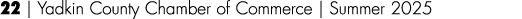 22 | Yadkin County Chamber of Commerce | Summer 2025