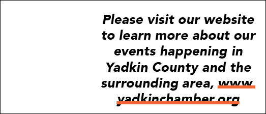 Please visit our website to learn more about our events happening in Yadkin County and the surrounding area, www.yadk...