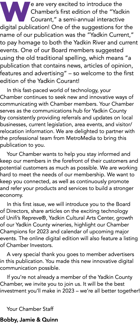 We are very excited to introduce the Chamber’s first edition of the “Yadkin Courant,” a semi annual interactive digit...