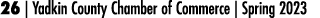 26 | Yadkin County Chamber of Commerce | Spring 2023