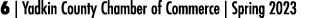 6 | Yadkin County Chamber of Commerce | Spring 2023