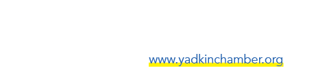 Yadkin County Chamber of Commerce 205 S. Jackson St., Yadkinville, NC 27055 P.O. Box 1840 (336) 679 2200 | www.yadkin...