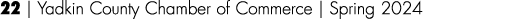 22 | Yadkin County Chamber of Commerce | Spring 2024