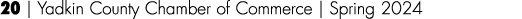 20 | Yadkin County Chamber of Commerce | Spring 2024