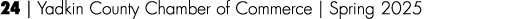 24 | Yadkin County Chamber of Commerce | Spring 2025