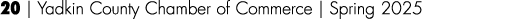 20 | Yadkin County Chamber of Commerce | Spring 2025