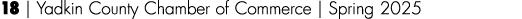 18 | Yadkin County Chamber of Commerce | Spring 2025