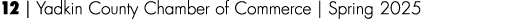 12 | Yadkin County Chamber of Commerce | Spring 2025