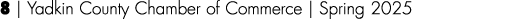 8 | Yadkin County Chamber of Commerce | Spring 2025