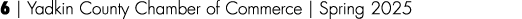 6 | Yadkin County Chamber of Commerce | Spring 2025