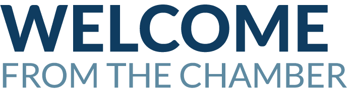 WELCOME from the chamber