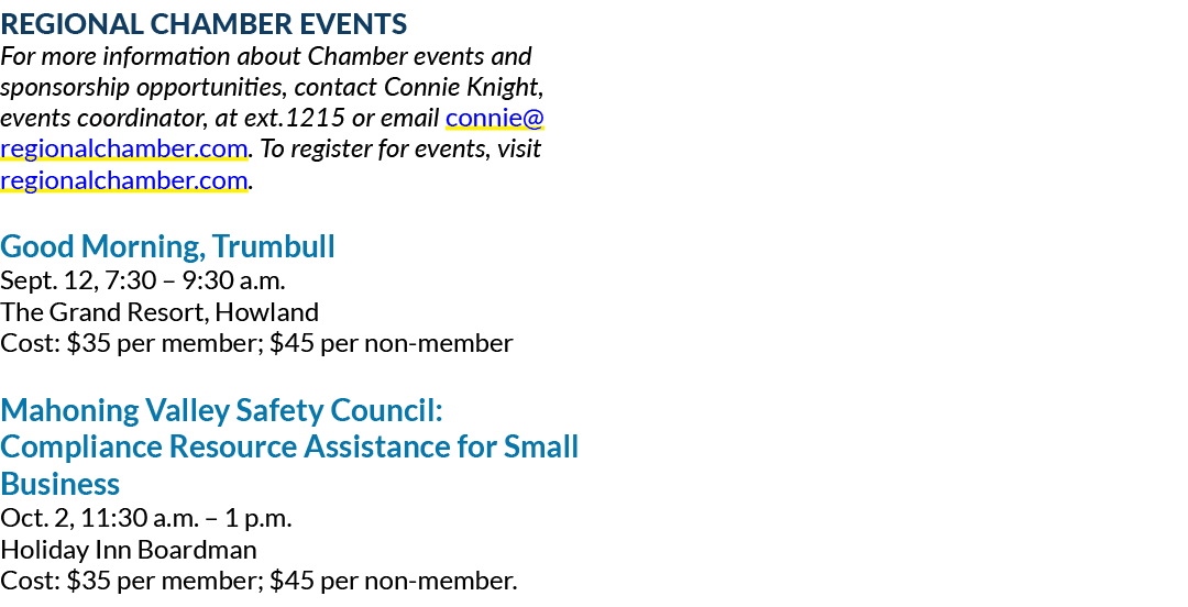 Regional Chamber Events For more information about Chamber events and sponsorship opportunities, contact Connie Knigh...