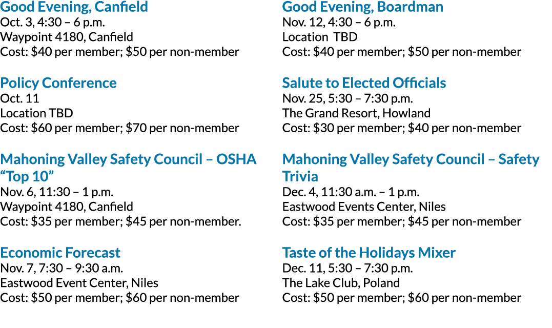 Good Evening, Canfield Oct. 3, 4:30 – 6 p.m. Waypoint 4180, Canfield Cost: $40 per member; $50 per non member Policy ...