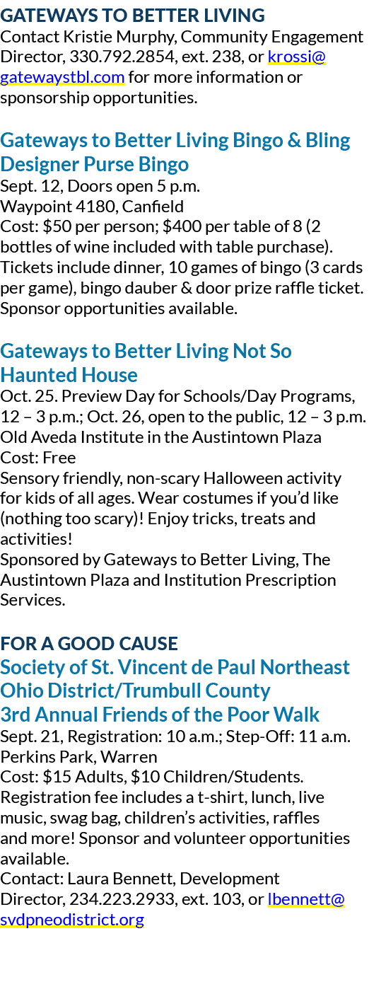 Gateways to Better Living Contact Kristie Murphy, Community Engagement Director, 330.792.2854, ext. 238, or krossi@ga...