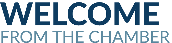 WELCOME from the chamber