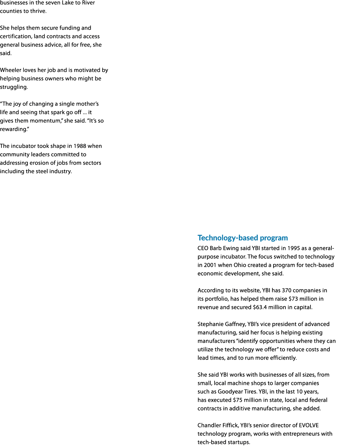 businesses in the seven Lake to River counties to thrive. She helps them secure funding and certification, land contr...