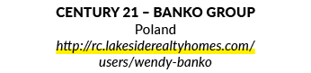 CENTURY 21 – BANKO GROUP Poland http://rc.lakesiderealtyhomes.com/ users/wendy banko 