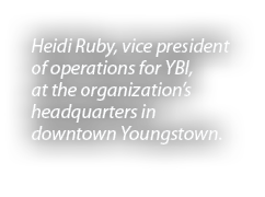 Heidi Ruby, vice president of operations for YBI, at the organization’s headquarters in downtown Youngstown.
