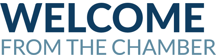 WELCOME from the chamber
