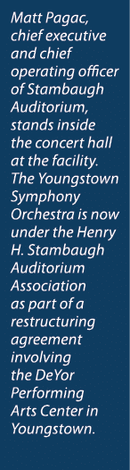 Matt Pagac, chief executive and chief operating officer of Stambaugh Auditorium, stands inside the concert hall at th...