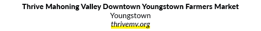Thrive Mahoning Valley Downtown Youngstown Farmers Market Youngstown thrivemv.org 