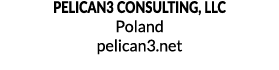 PELICAN3 CONSULTING, LLC Poland pelican3.net 