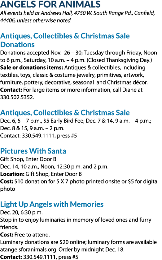 Angels For Animals All events held at Andrews Hall, 4750 W. South Range Rd., Canfield, 44406, unless otherwise noted....